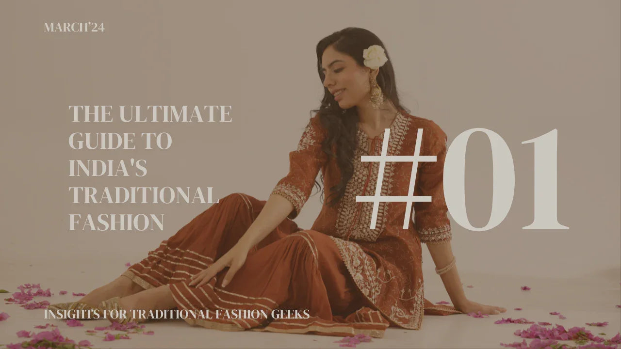 The Ultimate Guide to India's Traditional Fashion
